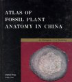 (image for) Atlas of Fossil Plant Anatomy in China
