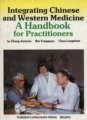 (image for) Integration Chinese and Western Medicine: A Handbook for Practitioners