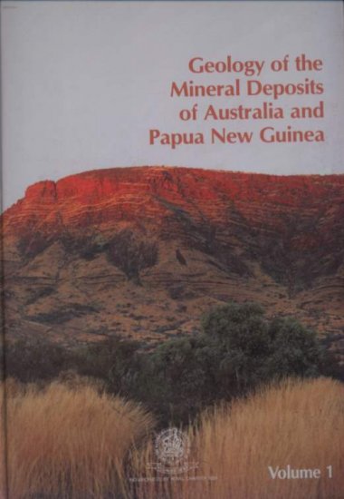 (image for) Geology of the Mineral Deposits of Australia and Papua New Gyinea (Vol.1) - Click Image to Close