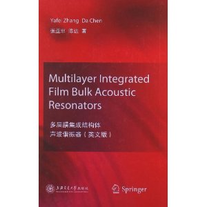 (image for) Multilayer Integrated Film Bulk Acoustic Resonators - Click Image to Close