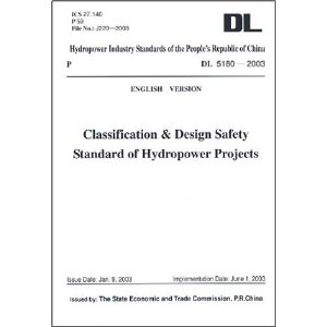 (image for) DL 5180-2003 Classification & Design Safety Standard of Hydropower Projects - Click Image to Close