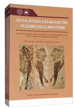 (image for) Critical Intervals in Earth History: Palaeobiological Innovations-Abstract Volume of the 2nd Joint Conference of the Palaeontological Society of China and the Palaontologische Gesellschaft - Click Image to Close