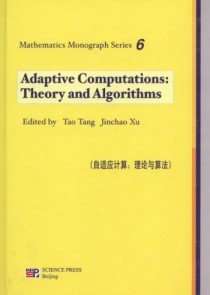 (image for) Adaptive Computations: Theory and Algorithms-Mathematics Monograph Series 6 - Click Image to Close