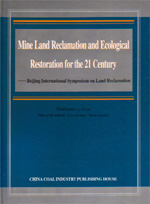 (image for) Mine Land Reclamation and Ecological Restoration for the 21 Century Beijing International Symposium on Land Reclamation - Click Image to Close
