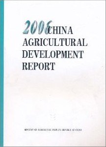 (image for) 2006 China Agriculture Development Report - Click Image to Close