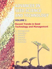(image for) Advances in Seed Science and Technology Volume - 1: Recent Trends in Seed Technology and Management - Click Image to Close