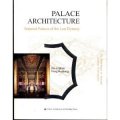 (image for) Palace Architechture Imperial Palaces of the Last Dynasty