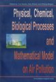 (image for) Physical, Chemical, Biological Processes and Mathematical Model on Air Pollution