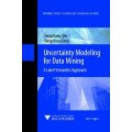 (image for) Uncertainty Modeling for Data Mining (A Label Semantics Approach)