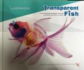 (image for) Transparent Fish - The First illustrated Handbook of Cleared and Stained Specimens in Taiwan