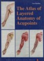(image for) The Atlas of Layered Anatomy of Acupoints