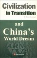 (image for) Civilization in Transition and China s World Dream