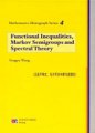 (image for) Functional Inequalities, Markov Semigroups and Spectral Theory - Mathematics Monograph Series 4
