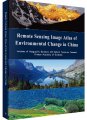 (image for) Remote Sensing Imaging Atlas of Environmental Change in China