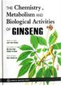 (image for) The Chemistry, Metabolism and Biological Activities of GINSENG