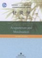 (image for) Chinese Medicine Series：Acupuncture and Moxibustion (Bilingual Textbook)