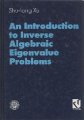 (image for) An Introduction to Inverse algebraic Eigenvalue Problems