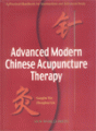 (image for) Advanced Modern Chinese Acupuncture Therapy-A Practical Handbook for Intermediate and Advanced Study