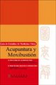 (image for) Chinese Medicine Study Guide: Acupuncture and Moxibustion(Spanish)