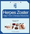 (image for) Herpes Zoster-Help From Chinese Medicine