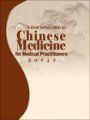 (image for) A Brief Introduction to Chinese Medicine for Medical Practitioners