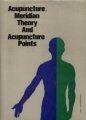 (image for) Acupuncture, Meridian Theory and Acupuncture Points
