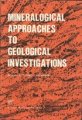 (image for) Mineralogical Approaches to Geological Investigations