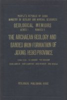 (image for) The Archaean Geology and Banded Iron Formation of Jidong, Hebei Province(Geological Memoirs) (Series I, No.6)