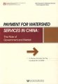 (image for) Payment for Watershed Servies in China:the Role of Government and Market