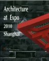 (image for) Architecture at Expo 2010 Shanghai