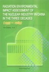 (image for) Radiation Environmental Impact Assessment of the Nuclear Industry in China in the three Decades (1955-1985) - Click Image to Close