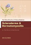 (image for) The Clinical Practice of Chinese Medicine: Scleroderma & Dermatomyositis
