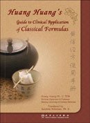 (image for) Huang Huang's Guide to Clinical Application of Classical Formulas